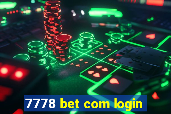 7778 bet com login